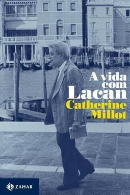 A VIDA COM LACAN