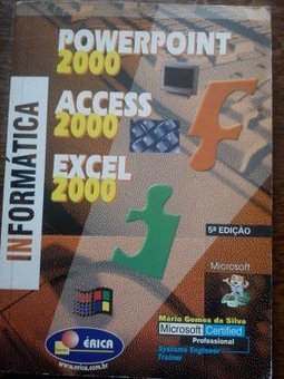Power Point 2000, Acess 2000 e Excel 2000