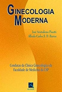 Ginecologia moderna: condutas da clínica ginecológica da Faculdade de Medicina da USP