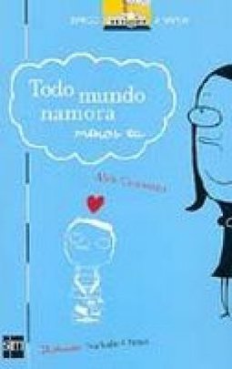 Todo Mundo Namora Menos Eu