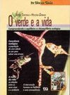 O Verde e a Vida