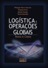 Logística e operações globais: Texto e casos