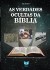 AS VERDADES OCULTAS DA BÍBLIA
