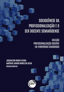 Sociogênese da profissionalização e o ser docente semiaridense