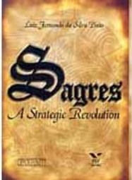 Sagres: a Strategic Revolution
