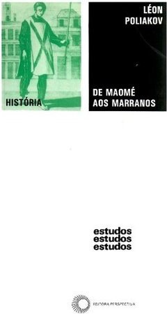 De Maomé Aos Marranos: História do Anti-Semitismo II