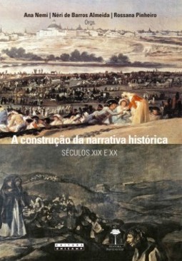 A construção da narrativa histórica: séculos XIX e XX
