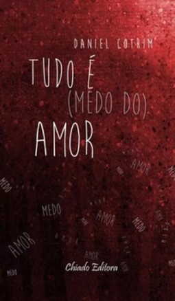 Tudo é (medo do) amor