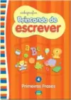 BRINCANDO DE ESCREVER - PRIMEIRAS FRASES