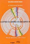 A Passagem de Sartre e Simone de Beauvoir Pelo Brasil em 1960
