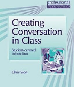 CREATING CONVERSATION IN CLASS