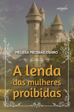 A lenda das mulheres proibidas