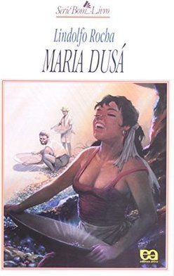 Maria Dusá - Lindolfo Rocha