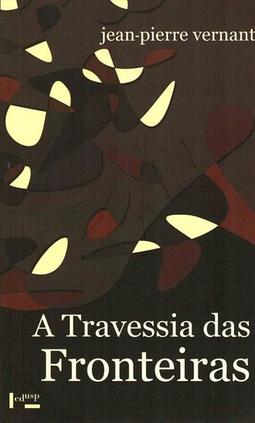 A TRAVESSIA DAS FRONTEIRAS: ENTRE MITO E POLITICA II