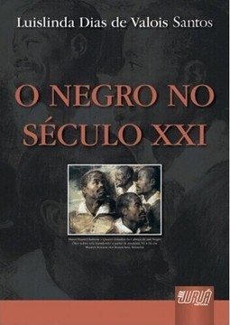 Negro no século XXI, O