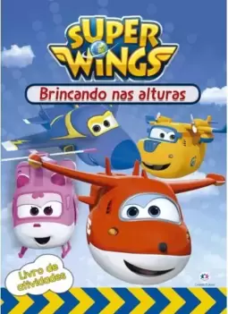 Super Wings - Brincando nas alturas