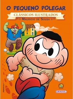 Turma da Mônica - clássicos Ilustrados novo - O Pequeno Polegar