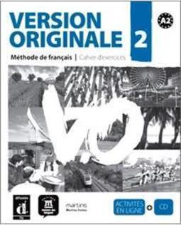 VERSION ORIGINALE: METHODE DE FRANÇAIS C...CES 2 + CD