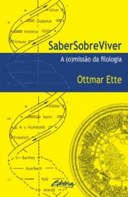 Saber sobre viver: A (o)missão da filologia