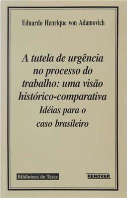 A Tutela de Urgência no Processo do Trabalho