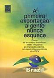 A Primeira Exportação a Gente Nunca Esquece