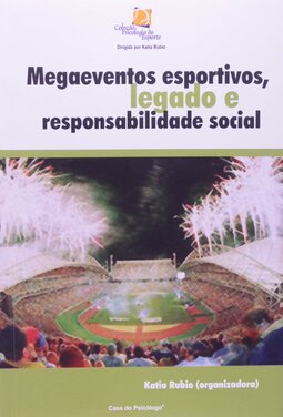 Megaeventos esportivos, legado e responsabilidade social