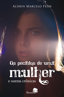 Os pecados de uma mulher e outras crônicas