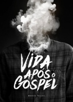 Vida após o Gospel