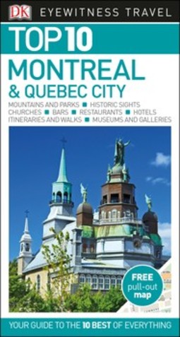 DK Eyewitness Top 10 Montreal and Quebec City