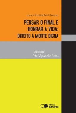 Pensar o final e honrar a vida: direito à morte digna