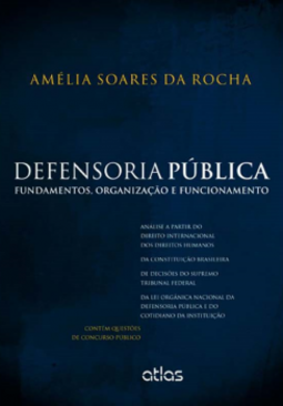 Defensoria pública: Fundamentos, organização e funcionamento