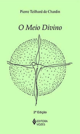 O meio divino: ensaio de vida interior