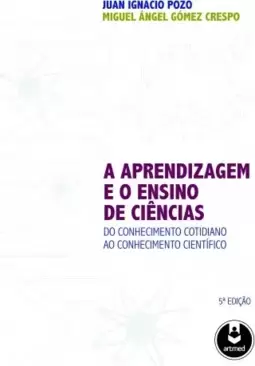 A Aprendizagem e o Ensino de Ciências