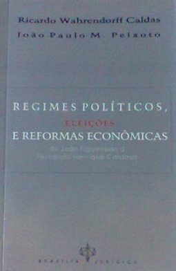 Regimes Políticos, Eleições e Reformas Econômicas
