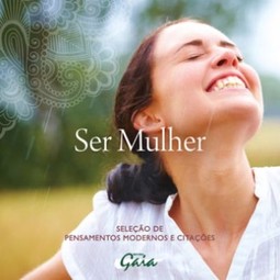 Ser mulher: seleção de pensamentos modernos e citações