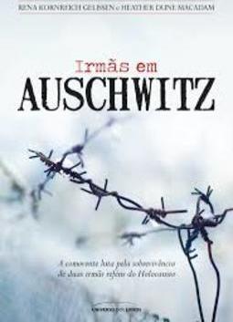IRMAS EM AUSCHWITZ