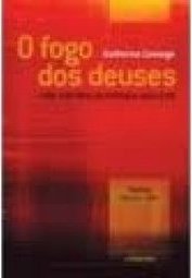 O Fogo dos Deuses: uma História da Energia Nuclear