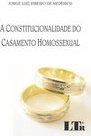 A constitucionalidade do casamento homossexual