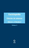 Enciclopédia, ou dicionário razoado das ciências, das artes e dos ofícios, volume 3: ciências da natureza