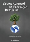 Gestão ambiental na federação brasileira