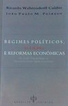 Regimes Políticos, Eleições e Reformas Econômicas