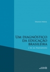 Um diagnóstico da educação brasileira e de seu financiamento