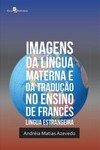 Imagens da língua materna e da tradução no ensino de francês língua estrangeira