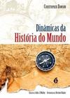 DINAMICAS DA HISTORIA DO MUNDO