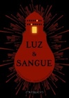 Luz & Sangue