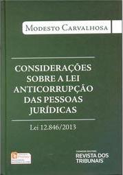 Considerações Sobre a Lei Anticorrupção das Pessoas Jurídicas