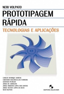 Prototipagem rápida: tecnologias e aplicações