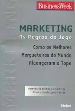Marketing : as Regras do Jogo