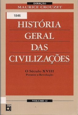 História Geral das Civilizações: o Século XVIII