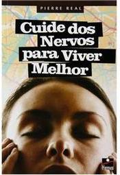 Cuide dos Nervos Para Viver Melhor